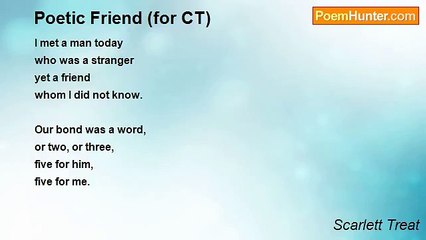 Scarlett Treat - Poetic Friend (for CT)