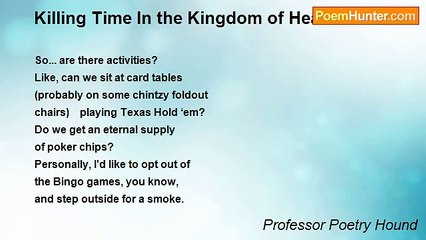 Professor Poetry Hound - Killing Time In the Kingdom of Heaven