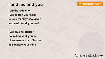 Charles M. Moore - I and me and you
