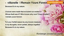 Ronberge (closed account) - -  villanelle  I Remain Yours Forever - A Villanelle