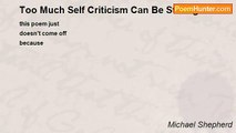 Michael Shepherd - Too Much Self Criticism Can Be Stifling