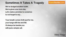 Mary Nagy - Sometimes It Takes A Tragedy