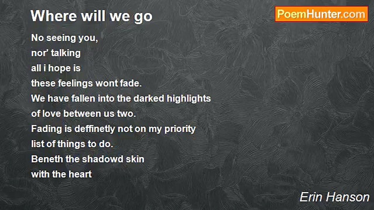Erin Hanson - Where will we go