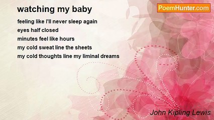John Kipling Lewis - watching my baby