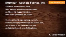 K. Jared Hosein - (Humour)  Asshole Fabrics, Inc.