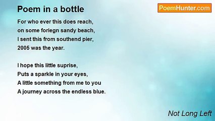 Not Long Left - Poem in a bottle