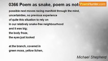 Michael Shepherd - 0366 Poem as snake, poem as not-snake
