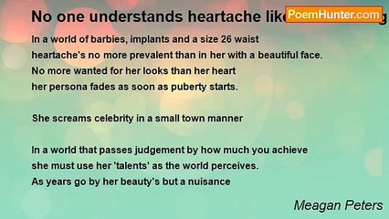 Meagan Peters - No one understands heartache like a beautiful girl