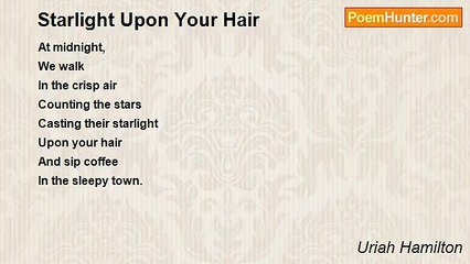 Uriah Hamilton - Starlight Upon Your Hair