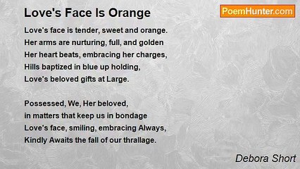 Debora Short - Love's Face Is Orange