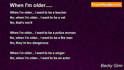 Becky Ginn - When I'm older.....