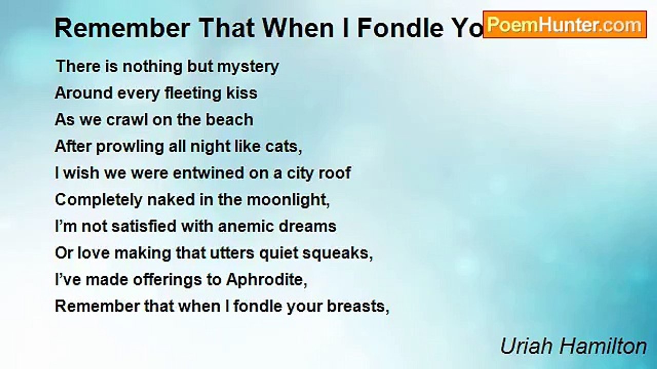 Uriah Hamilton - Remember That When I Fondle Your Breasts