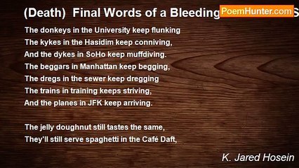 K. Jared Hosein - (Death)  Final Words of a Bleeding Man on the Sidewalk