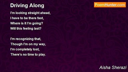 Aisha Sherazi - Driving Along