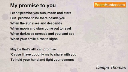Deepa Thomas - My promise to you