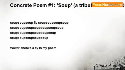 Chuck Audette - Concrete Poem #1: 'Soup' (a tribute to Reinhard Döhl)