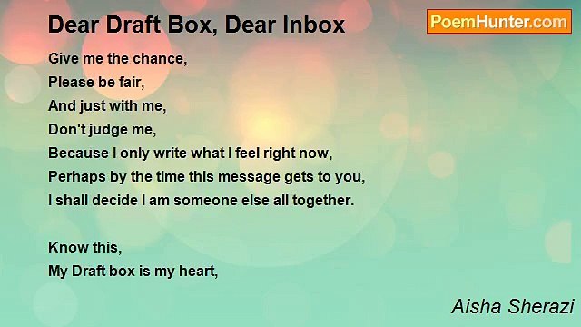 Aisha Sherazi - Dear Draft Box, Dear Inbox