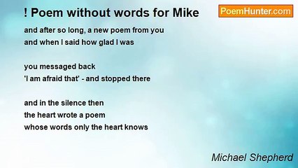 Michael Shepherd - ! Poem without words for Mike