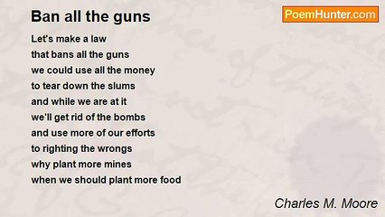 Charles M. Moore - Ban all the guns