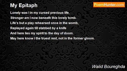 Walid Boureghda - My Epitaph
