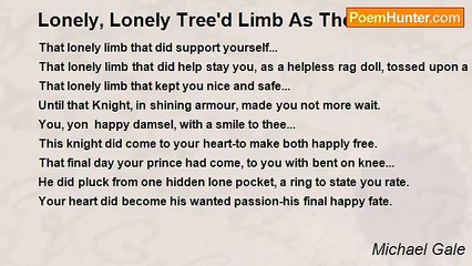Michael Gale - Lonely, Lonely Tree'd Limb As Thee.