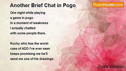 Joyce Chelmo - Another Brief Chat in Pogo