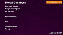 Debora Short - Mortal Goodbyes