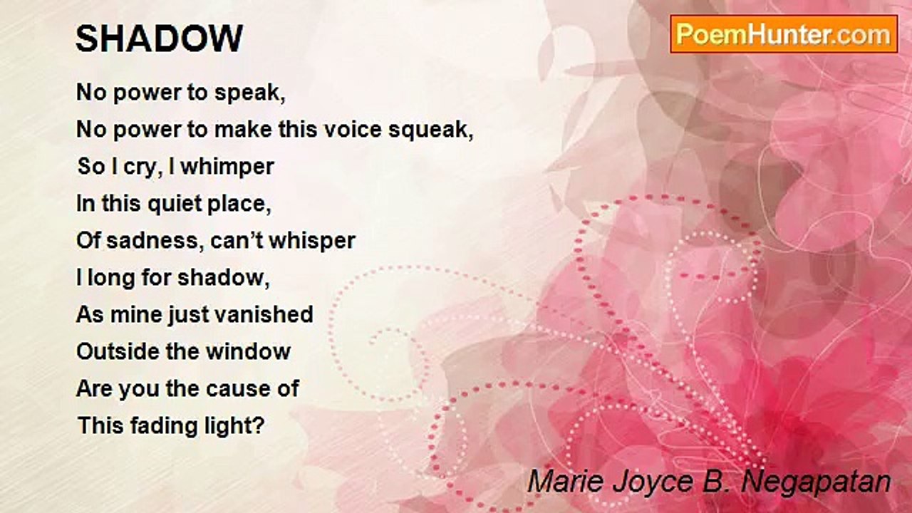 Marie Joyce B. Negapatan - SHADOW
