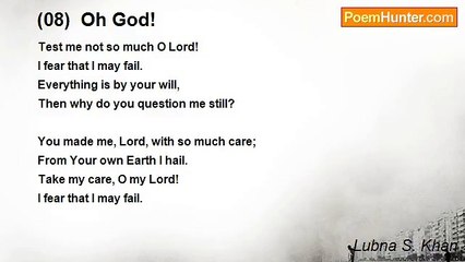 Lubna S. Khan - (08)  Oh God!