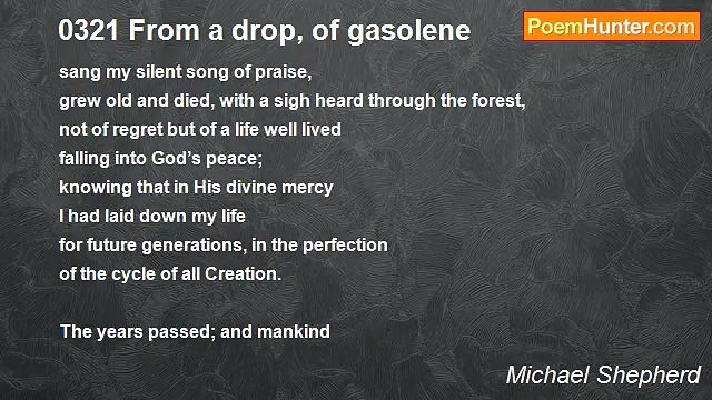 Michael Shepherd - 0321 From a drop, of gasolene