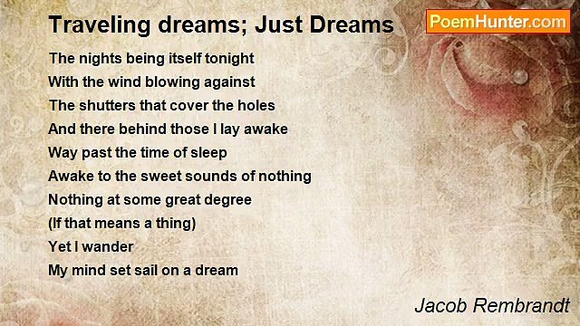 Jacob Rembrandt - Traveling dreams; Just Dreams