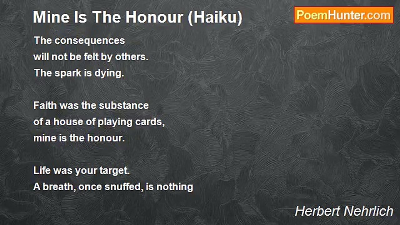 Herbert Nehrlich - Mine Is The Honour (Haiku)