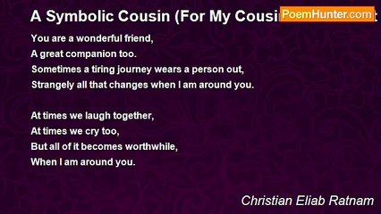 Christian Eliab Ratnam - A Symbolic Cousin (For My Cousin On Her 21st Birthday)