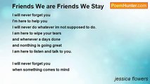 jessica flowers - Friends We are Friends We Stay