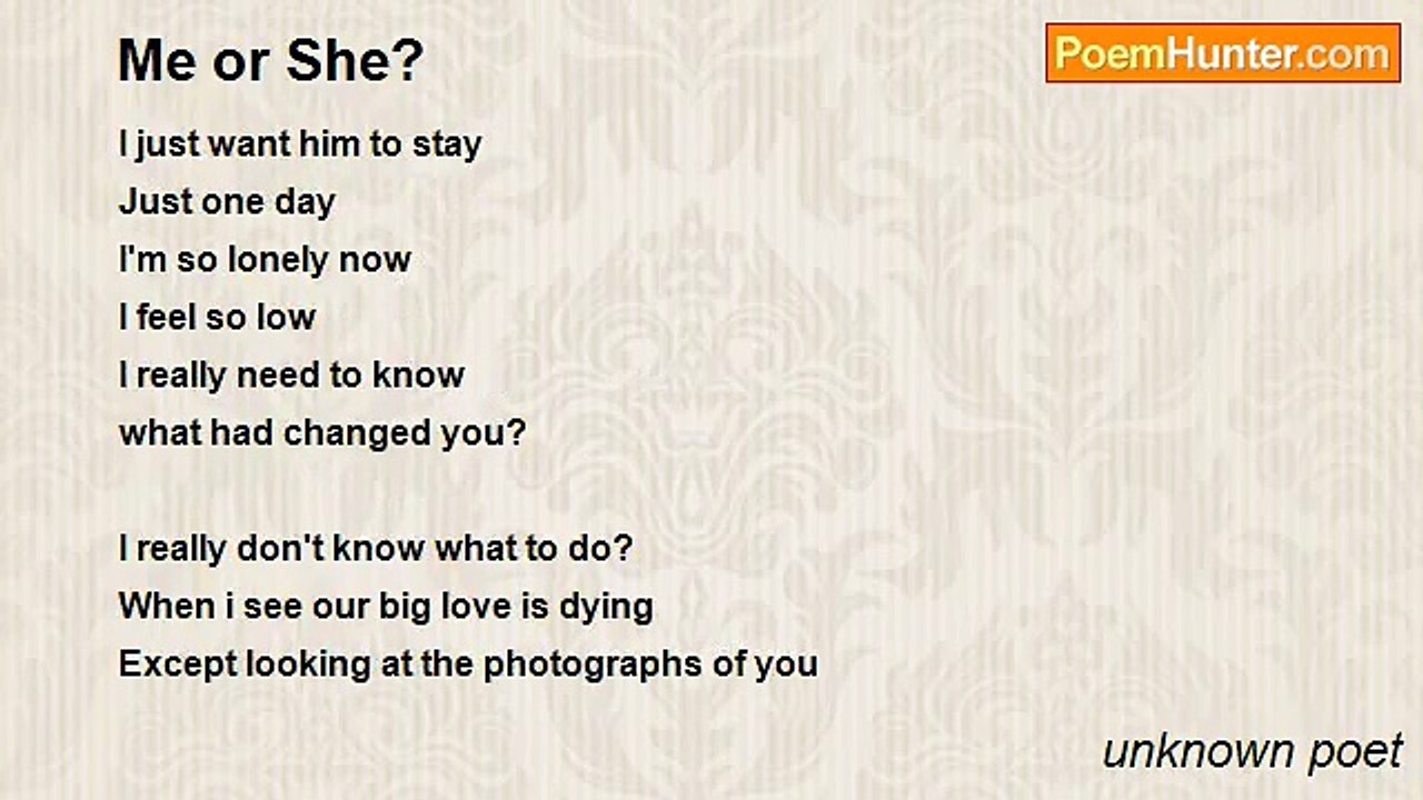 unknown poet - Me or She?