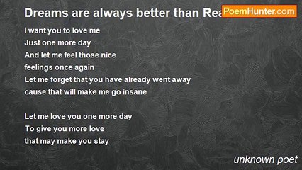 unknown poet - Dreams are always better than Real