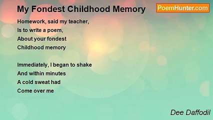 Dee Daffodil - My Fondest Childhood Memory