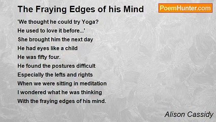Alison Cassidy - The Fraying Edges of his Mind