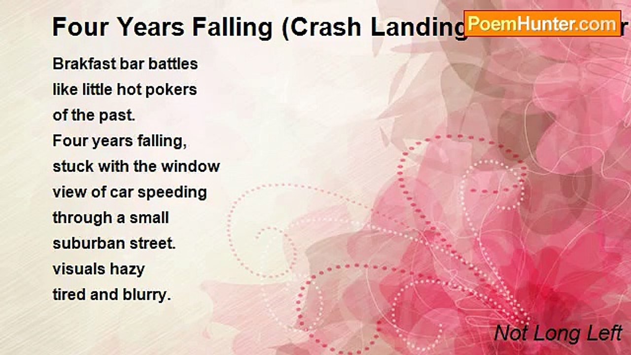 Not Long Left - Four Years Falling (Crash Landi...