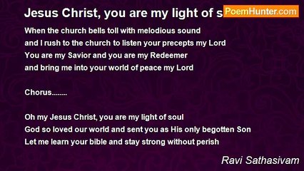 Ravi Sathasivam - Jesus Christ, you are my light of soul......