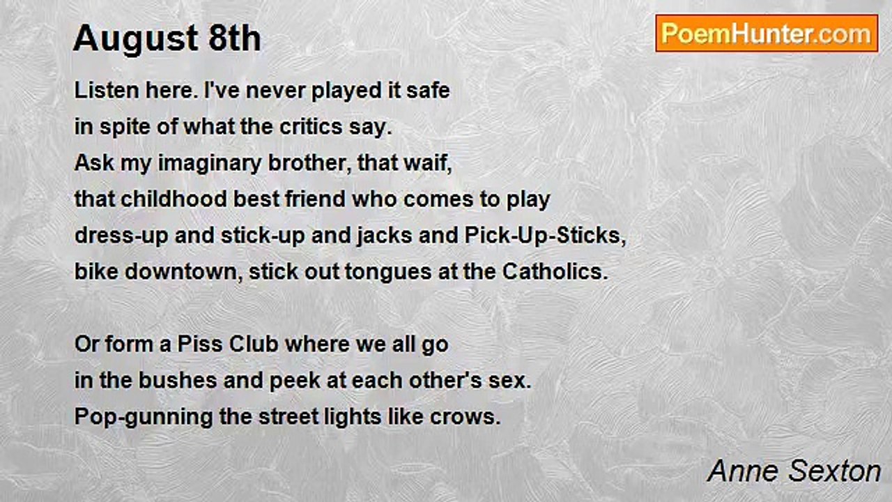 Anne Sexton - August 8th