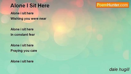 dale hugill - Alone I Sit Here