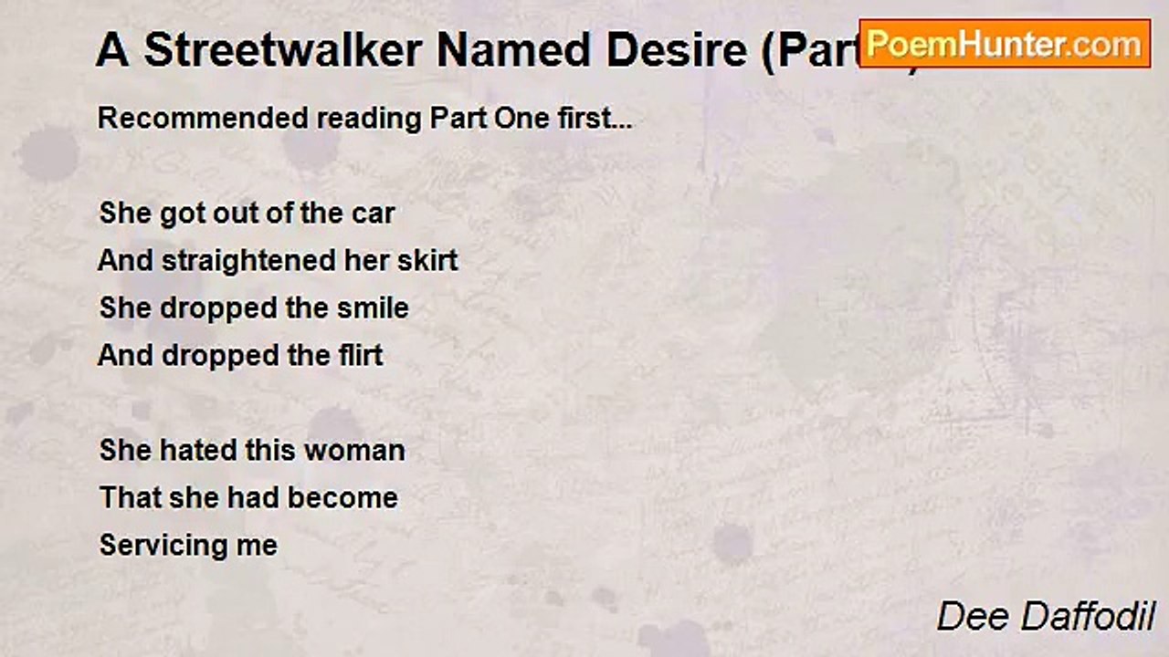 Dee Daffodil - A Streetwalker Named Desire (Part 2)