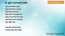 Christal Carpenter - A girl named hate