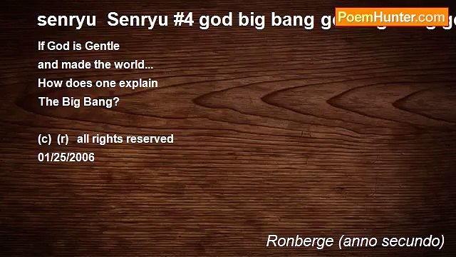 Ronberge (anno secundo) - senryu Senryu #4 god big bang god big bang god big bang