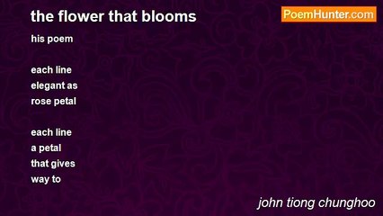 john tiong chunghoo - the flower that blooms