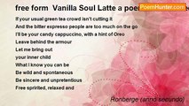 Ronberge (anno secundo) - free form  Vanilla Soul Latte a poem about coffee