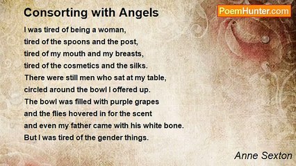 Anne Sexton - Consorting with Angels