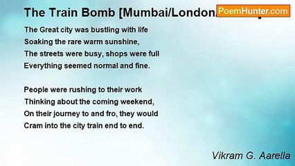 Vikram G. Aarella - The Train Bomb [Mumbai/London/Madrid]