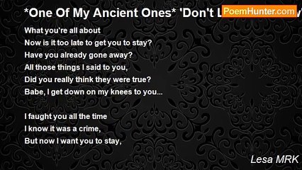 Lesa MRK - *One Of My Ancient Ones* 'Don't Leave Me Now'
